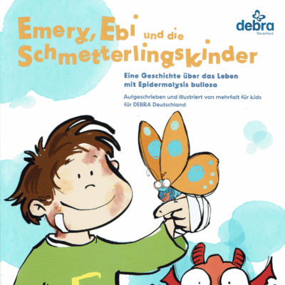 Titelbild des Kinderbüchleins „Emery, Ebi & die Schmetterlingskinder“ über Epidermolysis bullosa (EB)